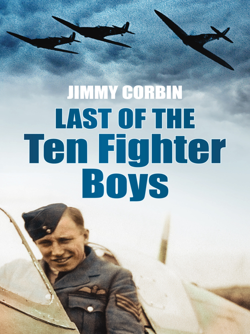 Title details for Last of the Ten Fighter Boys by Jimmy Corbin - Available